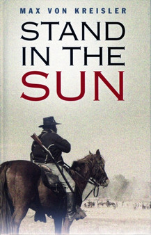 Stand in the Sun by Max Von Kreisler - Hardback