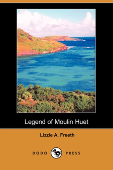 Legend of Moulin Huet (Dodo Press) by John Bunyan - Paperback