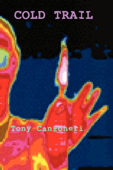 Cold Trail by Tony Canzoneri - Paperback
