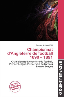Championnat D'Angleterre de Football 1890 - 1891 by Germain Adriaan - Paperback