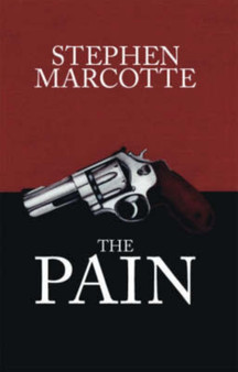 The Pain by Stephen Marcotte - Paperback