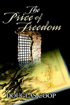 The Price of Freedom by Douglas Coop - Hardback