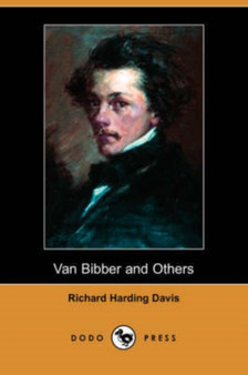 Van Bibber and Others (Dodo Press) by Richard Harding Davis - Paperback