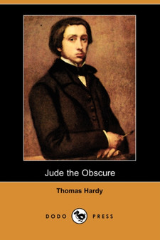 Jude the Obscure (Dodo Press) by Thomas Defendant Hardy - Paperback