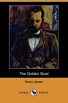 The Golden Bowl by Henry Jr. James - Paperback