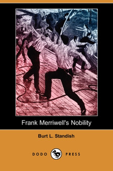 Frank Merriwell's Nobility (Dodo Press) by Burt L Standish - Paperback