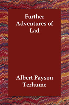 Further Adventures of Lad by Albert Payson Terhume - Paperback