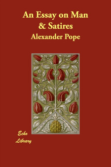 An Essay on Man & Satires by Alexander Pope - Paperback