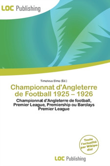 Championnat D'Angleterre de Football 1925 - 1926 by Timoteus Elmo - Paperback