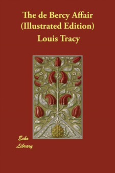 The de Bercy Affair (Illustrated Edition) by Louis Tracy - Paperback