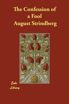 The Confession of a Fool by August Strindberg - Paperback