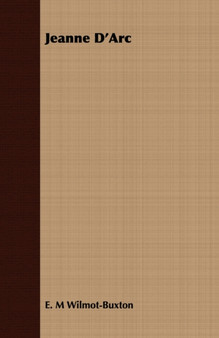 Jeanne D'Arc by E.M Wilmot-Buxton - Paperback