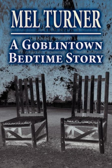 A Goblintown Bedtime Story by Mel Turner - Paperback