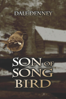 Son of Song Bird by Dale Denney - Paperback