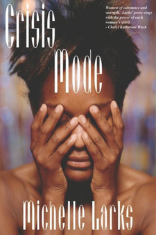 Crisis Mode by Michelle Larks - Paperback