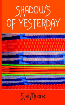Shadows of Yesterday by S'jai Moore - Paperback