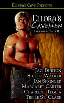 Ellora's Cavemen : Legendary Tails II by Jaci Burton - Paperback