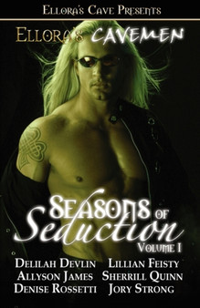 Ellora's Cavemen : Seasons of Seduction I by Jory Strong - Paperback