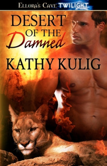 Desert of the Damned by Kathy Kulig - Paperback