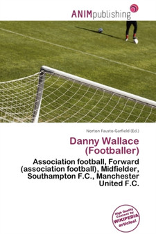 Danny Wallace (Footballer) by Norton Fausto Garfield - Paperback