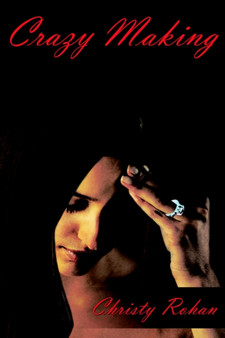Crazy Making by Christy Rohan - Paperback