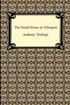 The Small House at Allington by Anthony Ed Trollope - Paperback