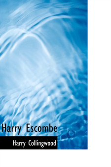 Harry Escombe by Harry Collingwood - Paperback