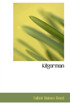 Kilgorman by Talbot Baines Typography Reed - Paperback