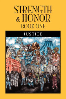 Strength & Honor : Book One by Justice - Paperback
