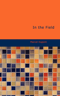 In the Field by Marcel DuPont - Paperback