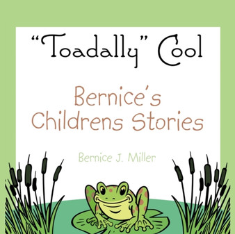 Bernice's Childrens Stories by Bernice J. Miller - Paperback