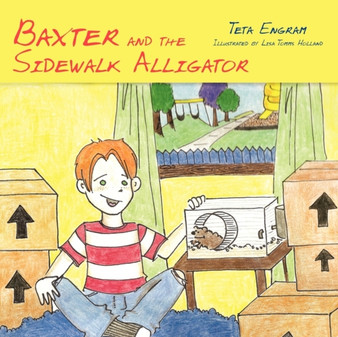 Baxter and the Sidewalk Alligator by Teta Engram - Paperback