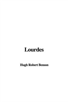 Lourdes by Hugh Robert Benson - Paperback
