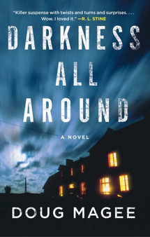 Darkness All Around : A Novel by Doug Magee - Paperback