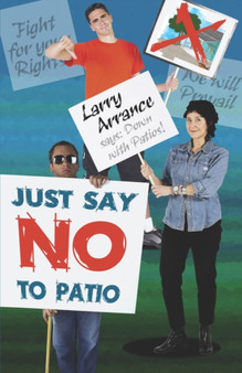 Just Say No to Patio by Larry Arrance - Paperback