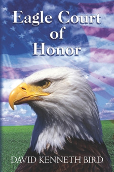 Eagle Court of Honor by David Kenneth Bird - Paperback