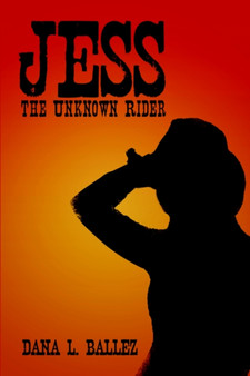 Jess the Unknown Rider by Dana L Ballez - Paperback