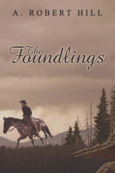 The Foundlings by A Robert Hill - Paperback