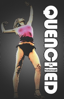 Quenched by T H Yarborough - Paperback