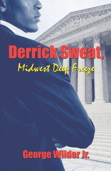 Derrick Sweat, Midwest Deep Freeze by George Jr. Wilder - Paperback
