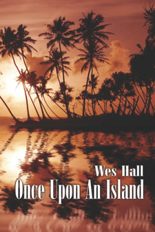 Once Upon an Island by Wes Hall - Paperback