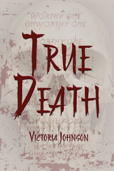 True Death by Victoria Johnson - Paperback