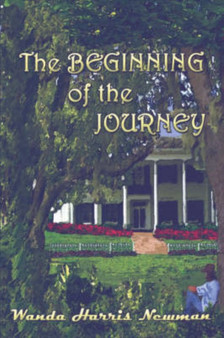 The Beginning of the Journey by Wanda Harris Newman - Paperback