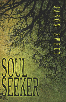 Soul Seeker by Jason Sweet - Paperback