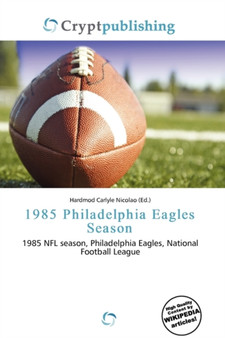 1985 Philadelphia Eagles Season by Hardmod Carlyle Nicolao - Paperback