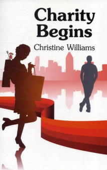 Charity Begins by Christine Williams - Paperback