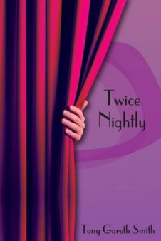 Twice Nightly by Tony Gareth Smith - Paperback