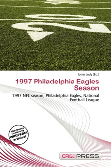 1997 Philadelphia Eagles Season by Iosias Jody - Paperback
