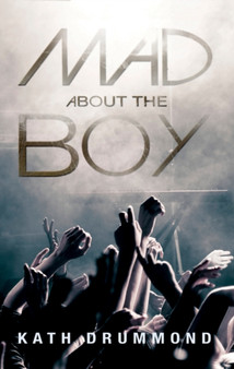 Mad About the Boy by Kathleen Drummond - Paperback