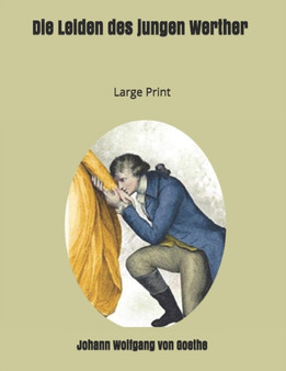 Die Leiden des jungen Werther : Large Print by Johann Wolfgang Von Goethe - Paperback